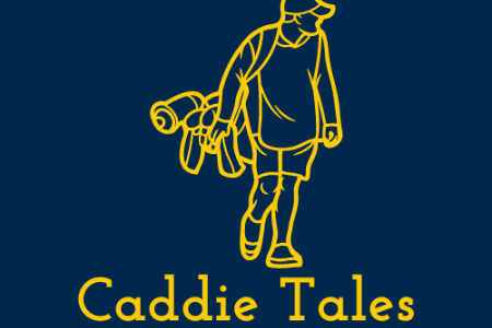 Caddie Tales
